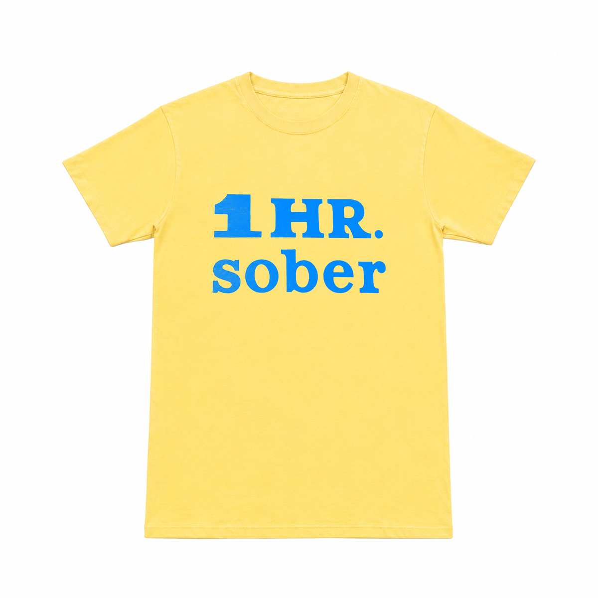 1 HOUR SOBER SHIRT