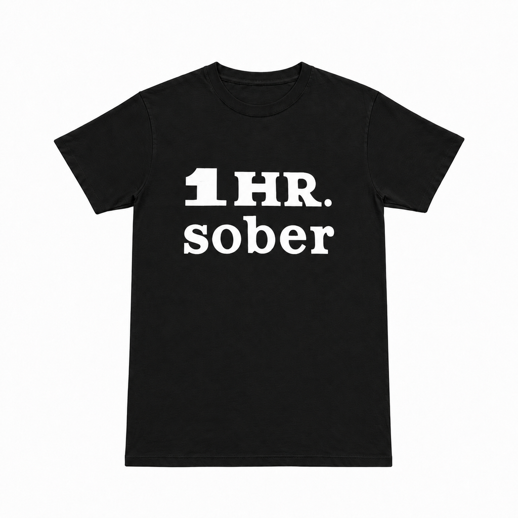 1 HOUR SOBER SHIRT