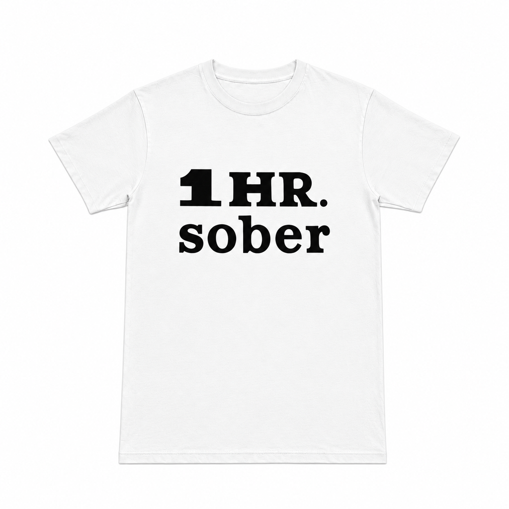 1 HOUR SOBER SHIRT