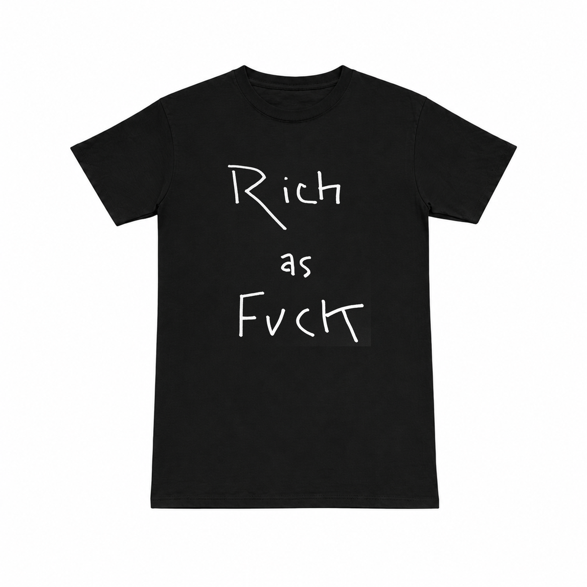RICH AS FUCK SHIRT