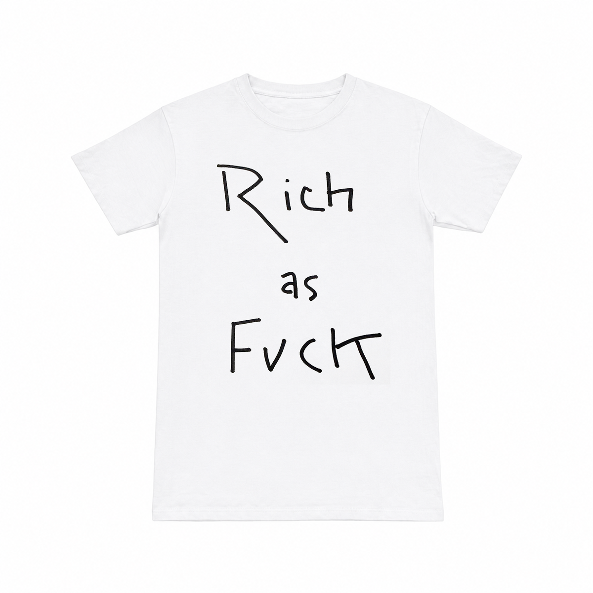 RICH AS FUCK SHIRT